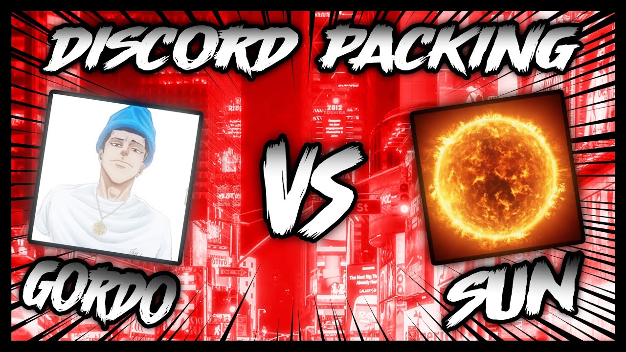 Gordo vs SUN (Discord Packing)