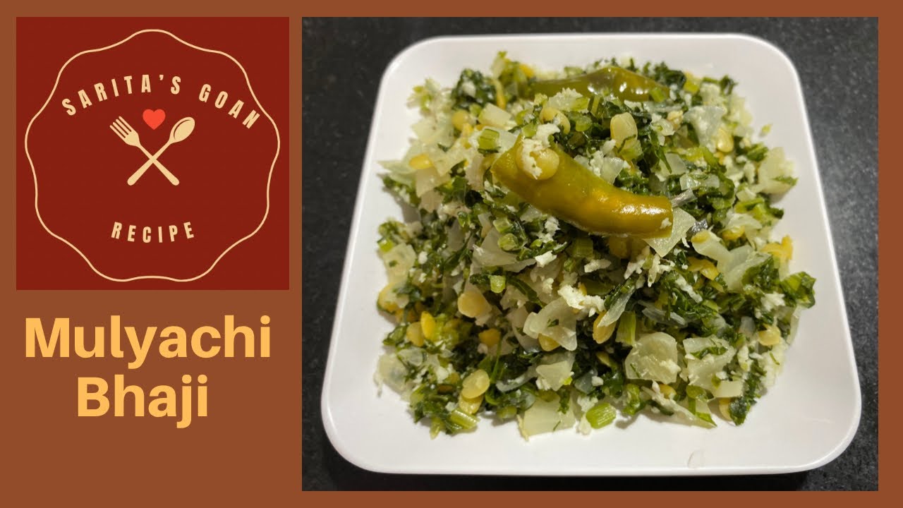 Mulyachi Bhaji | Mooli Sabzi | Reddish Leaves Sabzi | Sarita’s Goan Recipes |