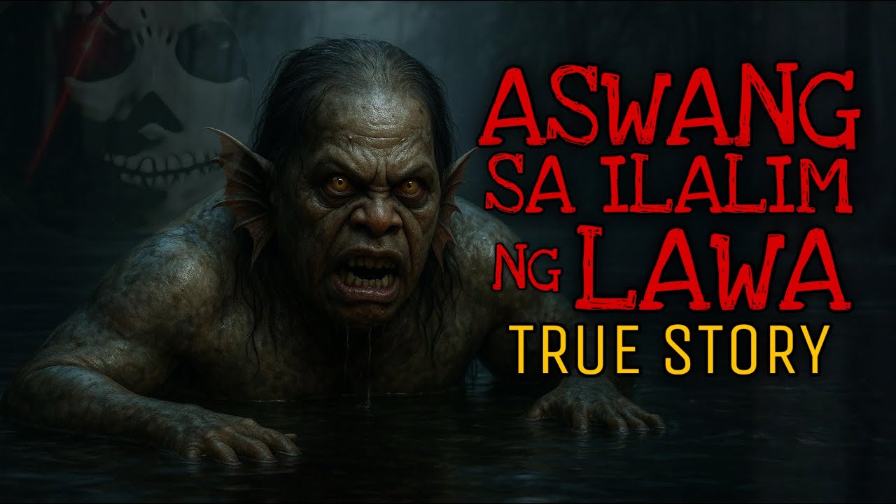 ASWANG SA ILALIM NG LAWA | True Story