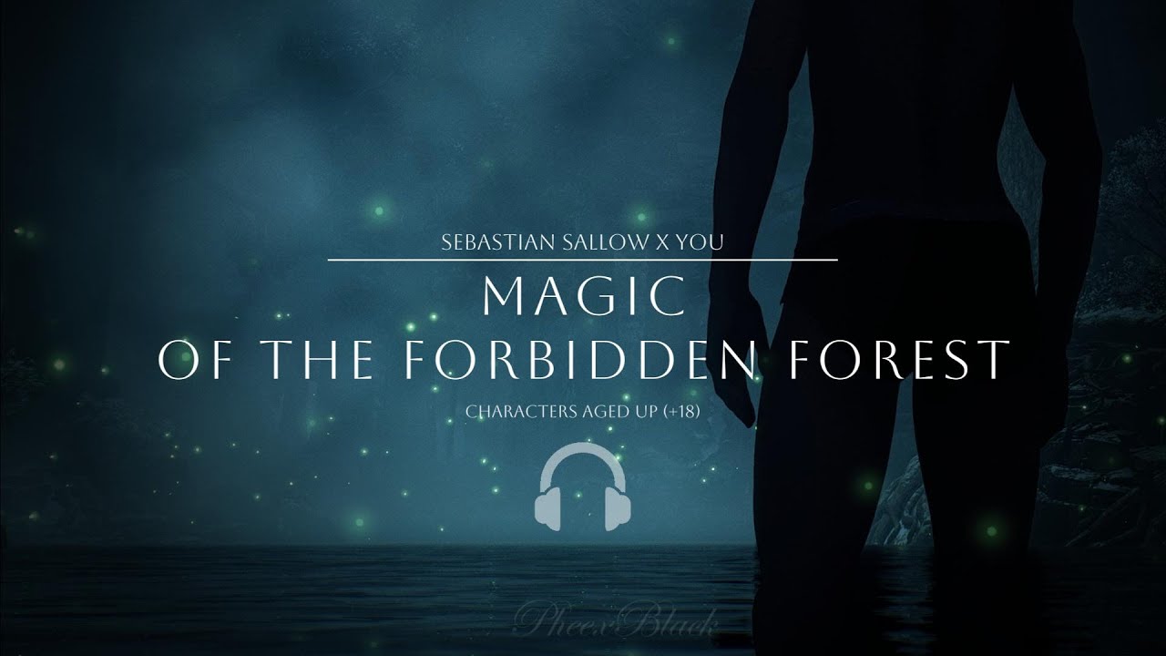 Magic of The Forbidden Forest / Sebastian Sallow x You / Audiostory