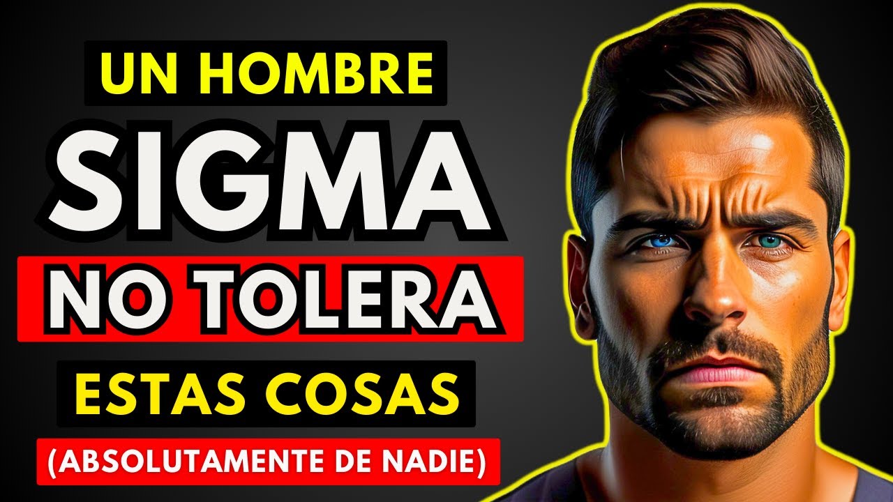 10 Cosas Que NUNCA TOLERAN Los Hombres Sigma De Nadie (Puede Ser Peligroso)