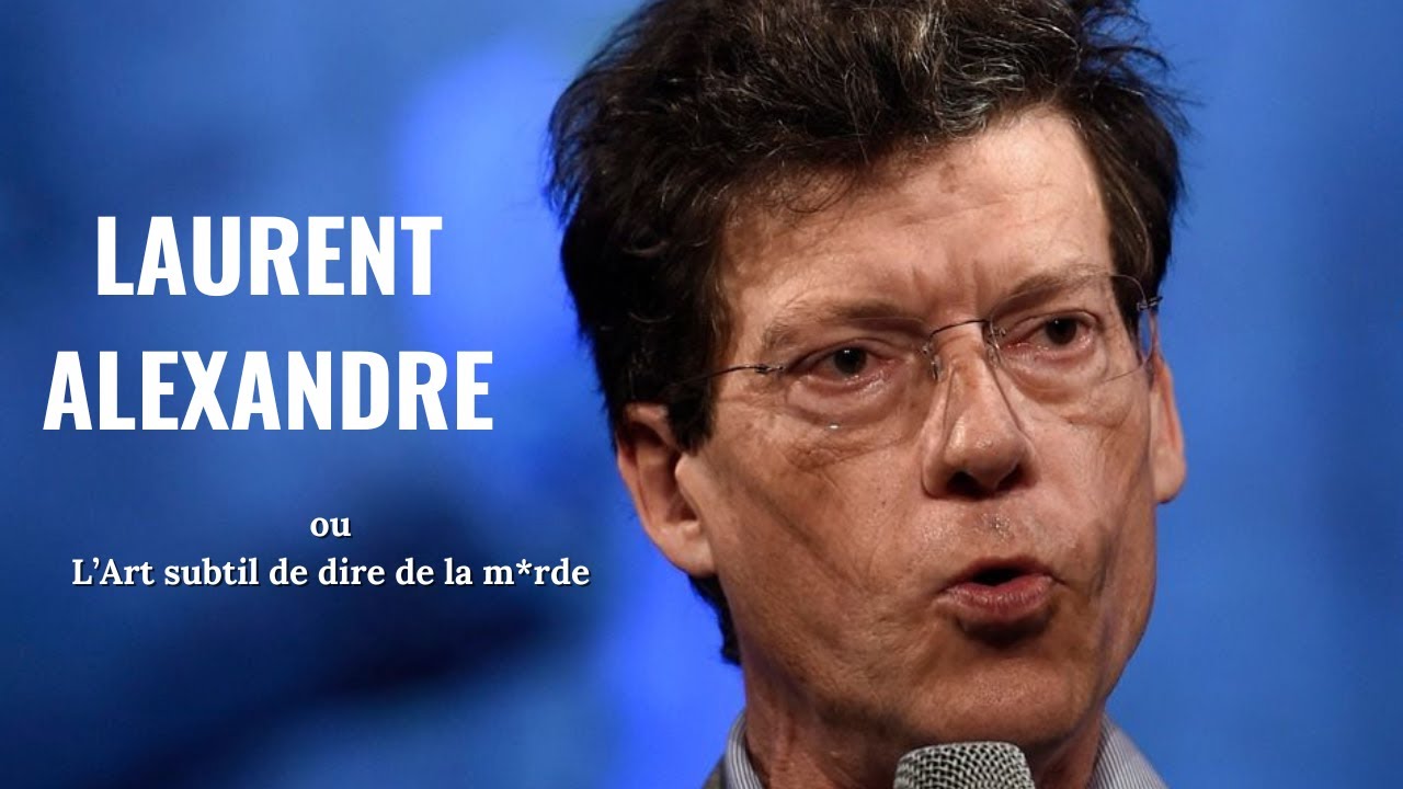 La Fraude Laurent Alexandre : d&eacute;bunk d'un 