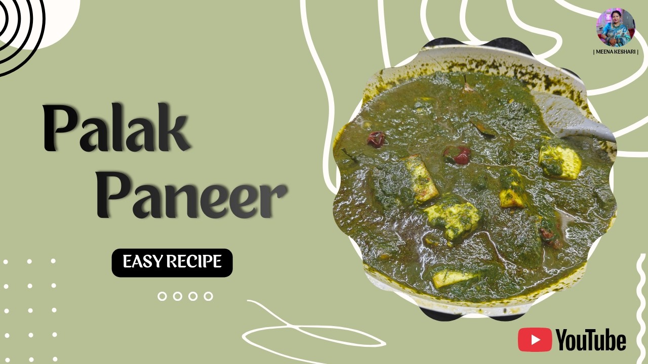 Palak Paneer | Meena Keshari