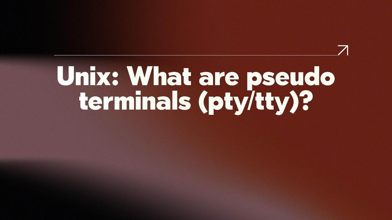 Unix: What are pseudo terminals (pty/tty)?
