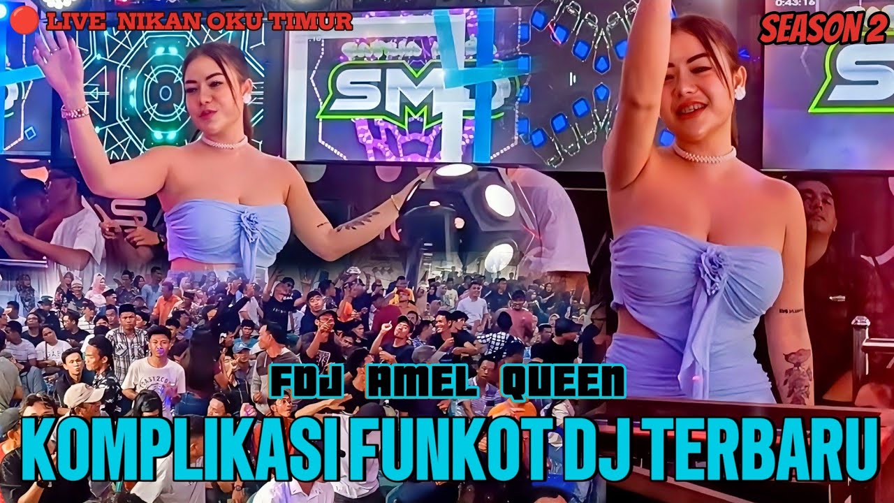 OT SMD • 🚀FDJ AMEL QUEEN 🚀FULL DJ NONSTOP✈️DJ TERBARU 2026☠️SEASON 2  LIVE NIKAN OKU TIMUR