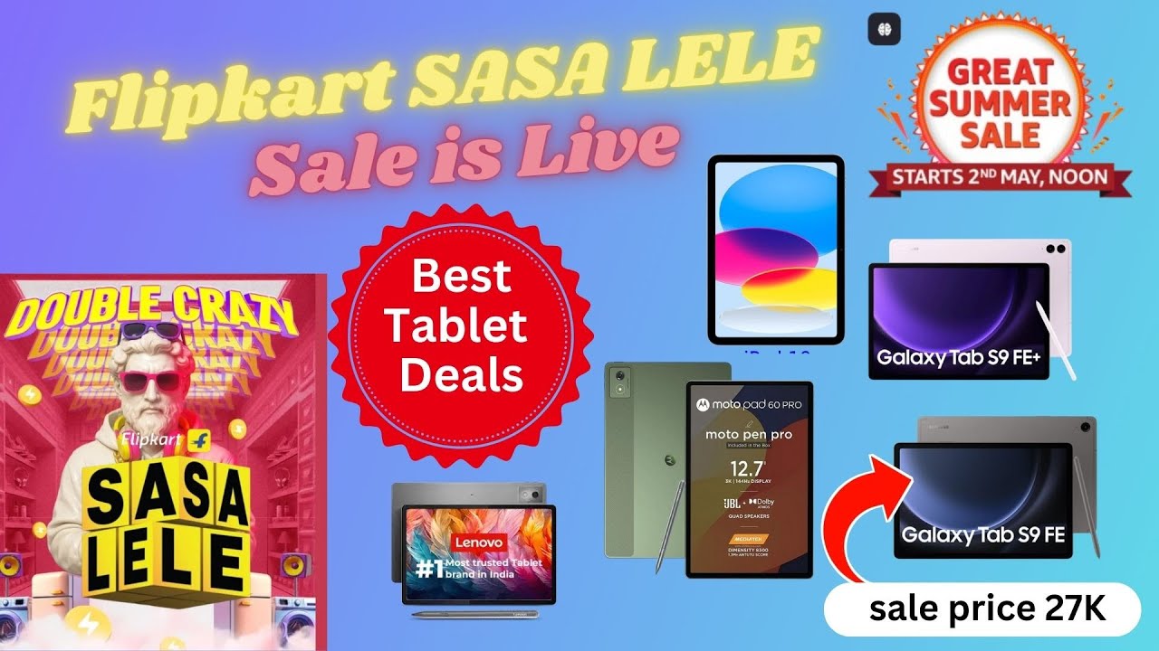 Best Tablet deals on Flipkart SASA LELE Sale & Amazon Great India Sale | best tablet deals