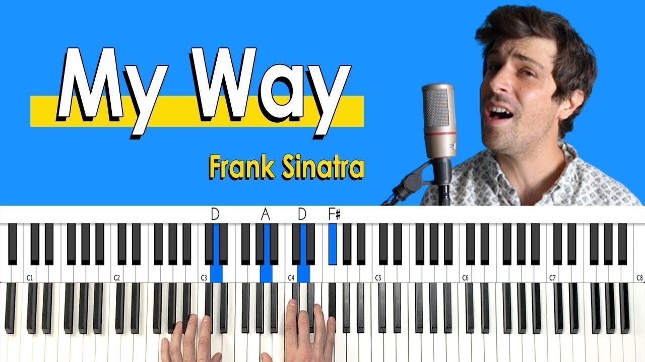 Как играть «My Way» Фрэнка Синатры [Урок игры на фортепиано + Таблица аккордов]