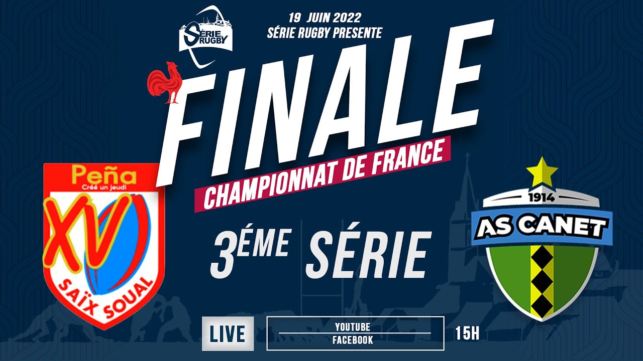 #SérieRugbyLive : FINALE CHPT FRANCE #3emeSérie : AS Canet / Peña XV - 19 Juin 2022