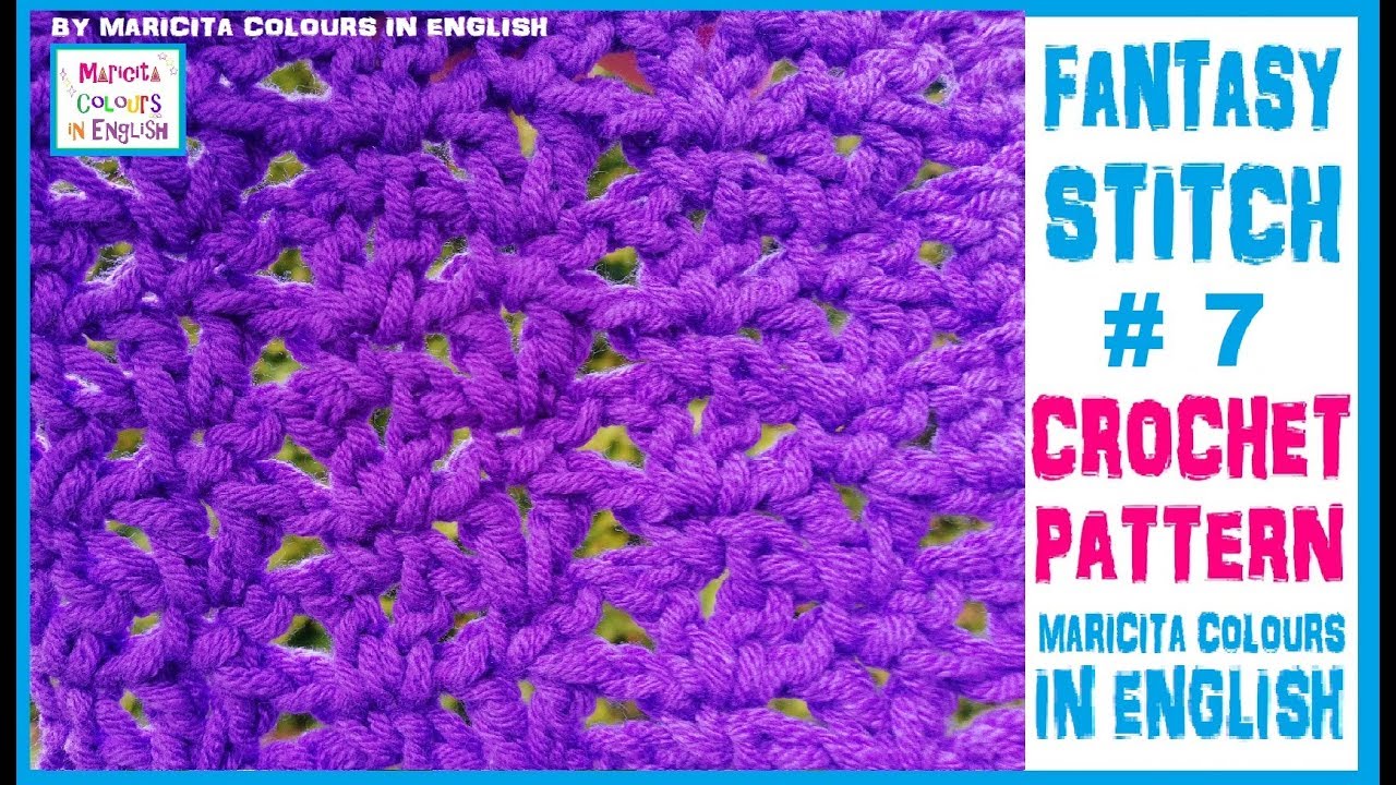 FANTASY STITCH # 7 Crochet  Pattern by Maricita Colours in English