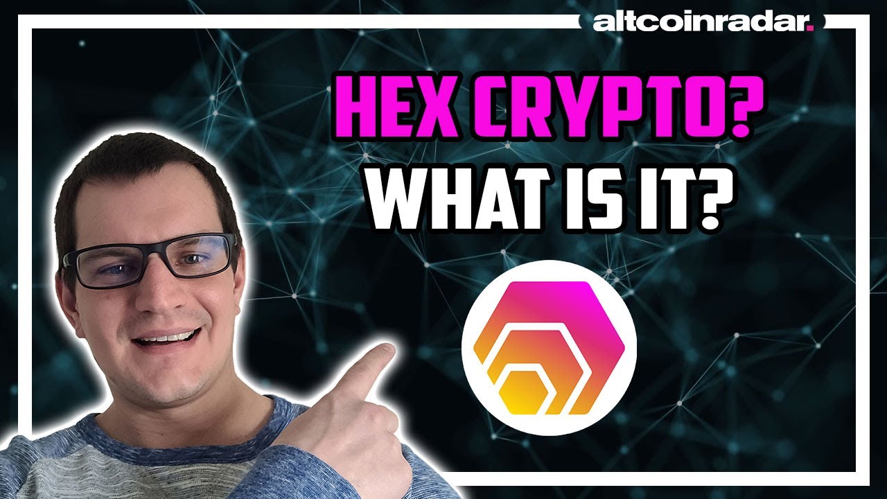 What is Hex Crypto? Hex Crypto for Absolute Beginners
