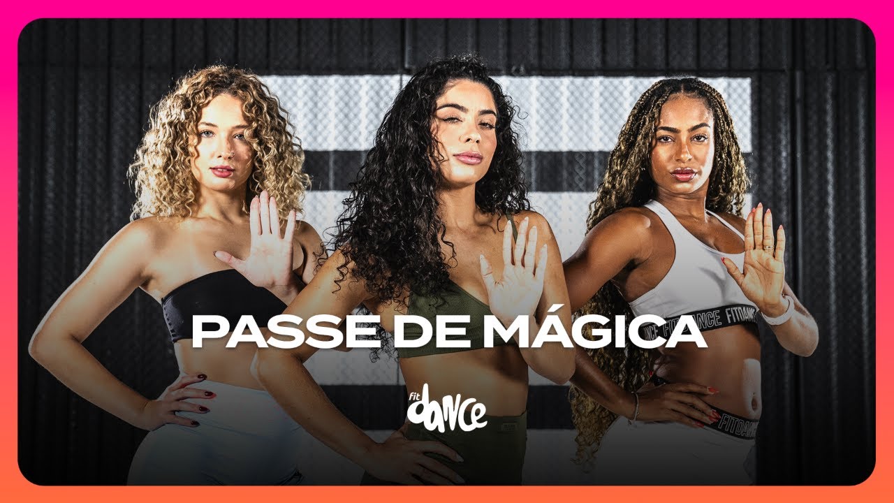PASSE DE MÁGICA - JOELMA ft. JOÃO GOMES | FitDance (Coreografia)