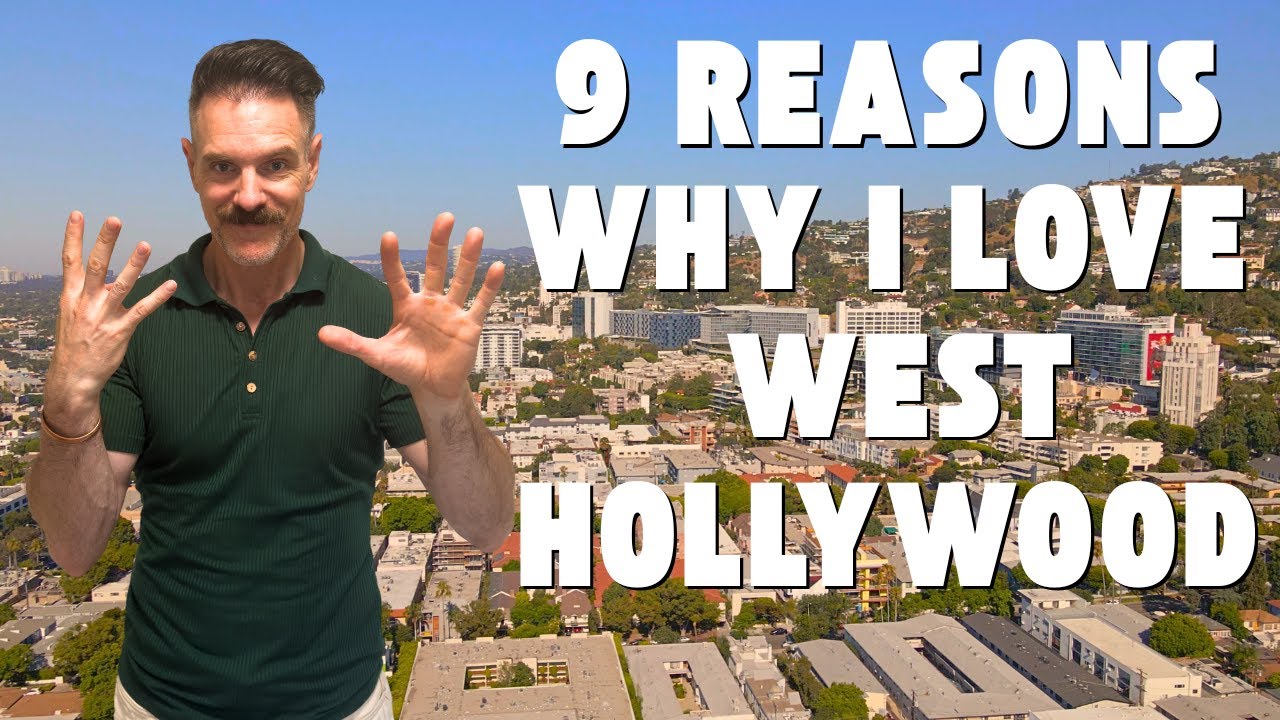 9 Reasons Why I Love West Hollywood