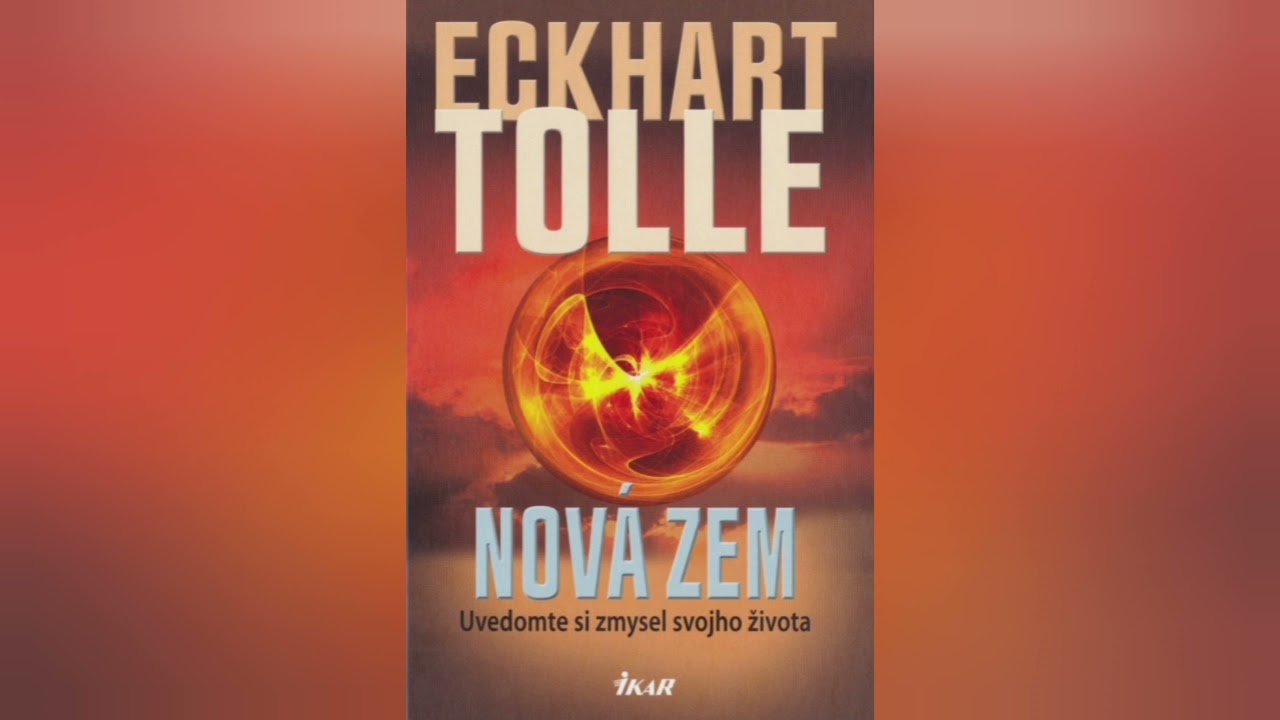 Vnútorný zmysel života (Eckhart Tolle - Nová Zem) audio