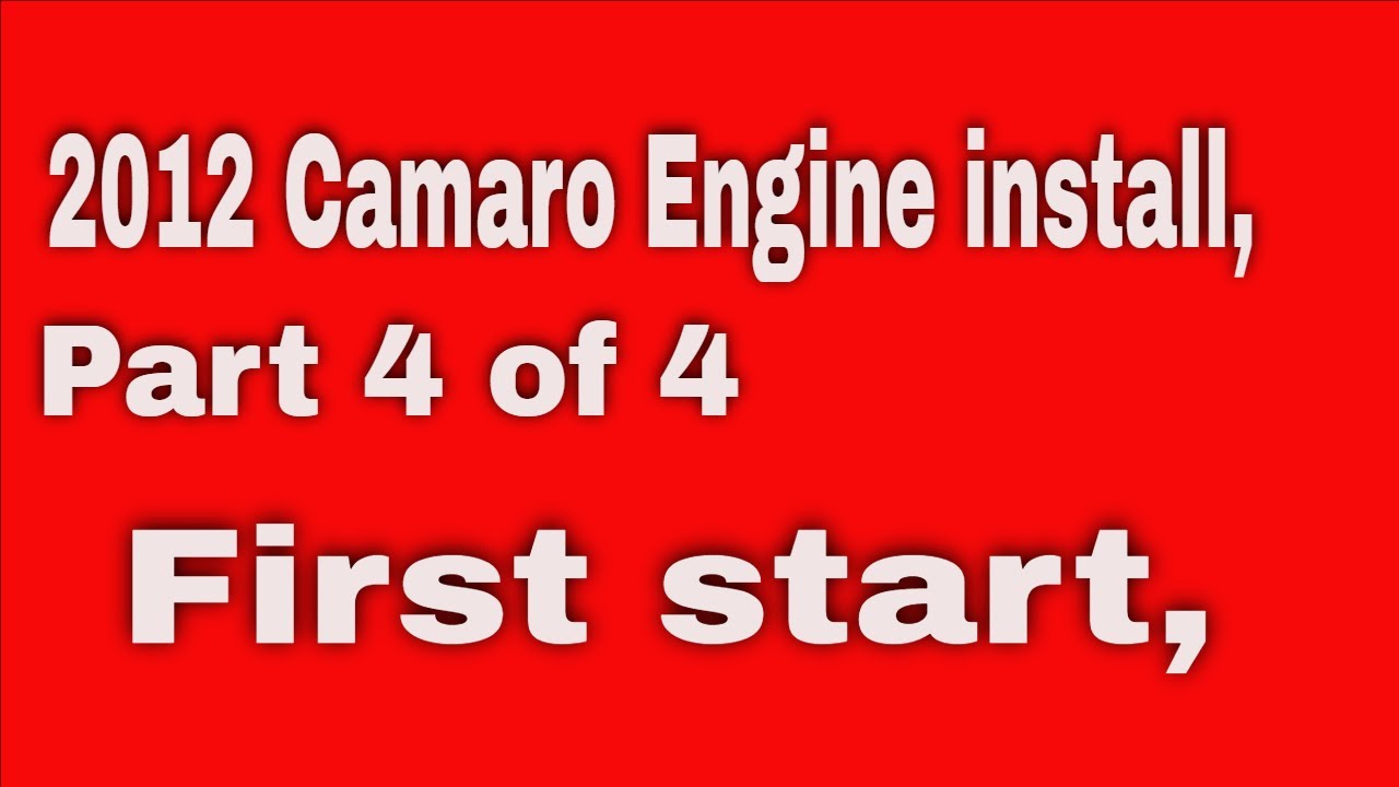 Установка двигателя V6 в Camaro 2012 года, часть 4: первый запуск.