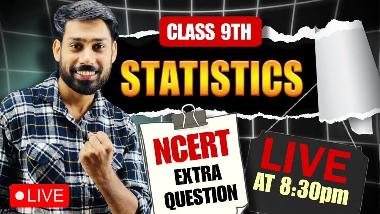 Class 9 Statistics 🔥 NCERT Extra Questions | Full Practice Live | 8:30 PM Maths Class