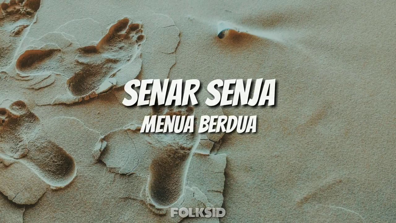 Senar Senja - Menua Berdua (Unofficial Lyric Video)