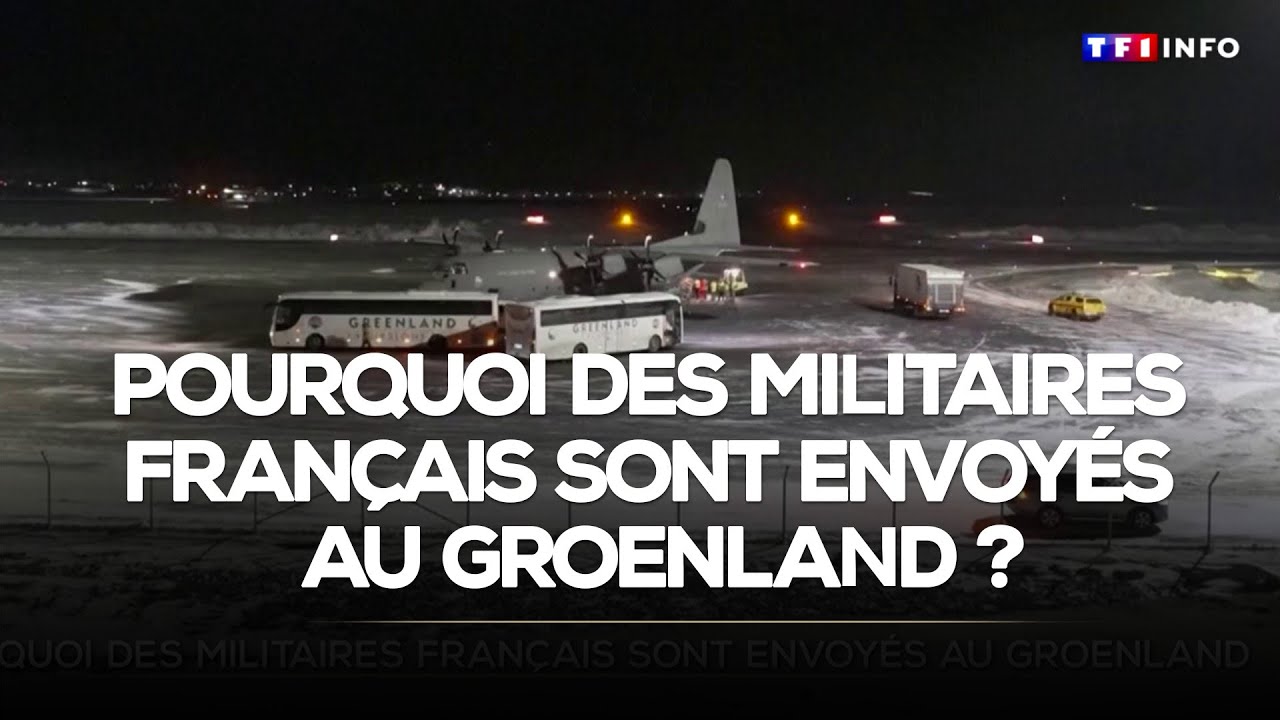 Pourquoi des militaires fran&ccedil;ais sont envoy&eacute;s au Groenland ?｜TF1 INFO