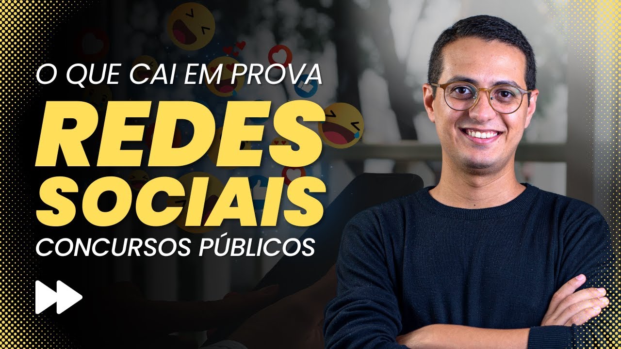 REDES SOCIAIS - INFORMÁTICA PARA CONCURSOS PÚBLICOS (questões comentadas no final)