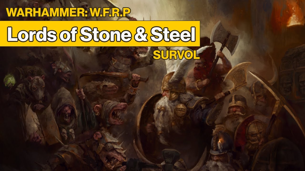 [WARHAMMER: W.F.R.P // SURVOL] Lords of Stone & Steel