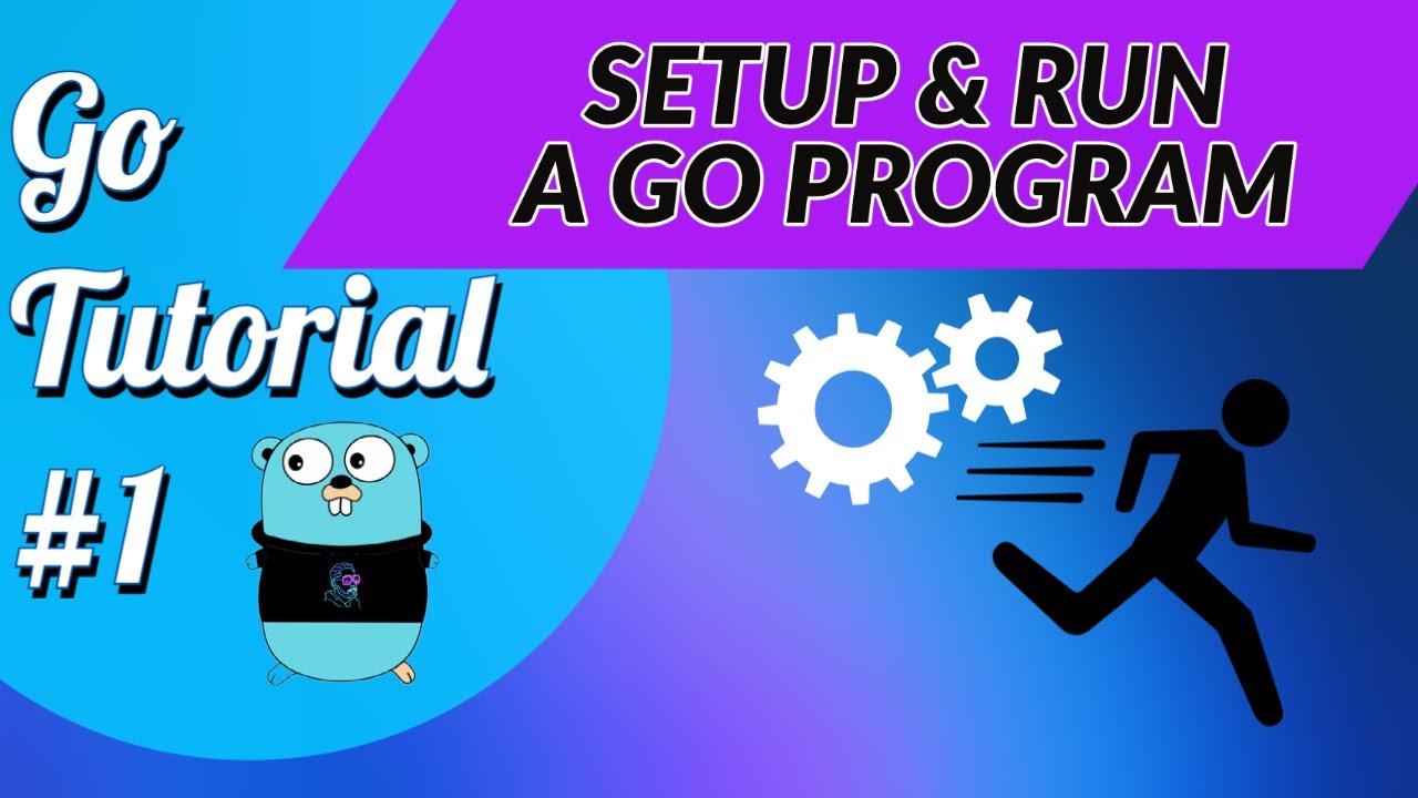 Golang Tutorial #1 - Introduction to Go