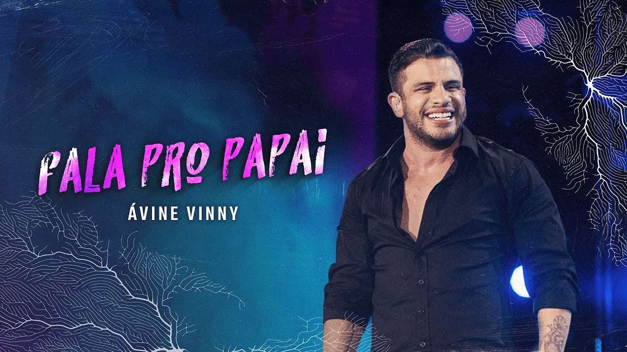 Fala Pro Papai - Ávine Vinny