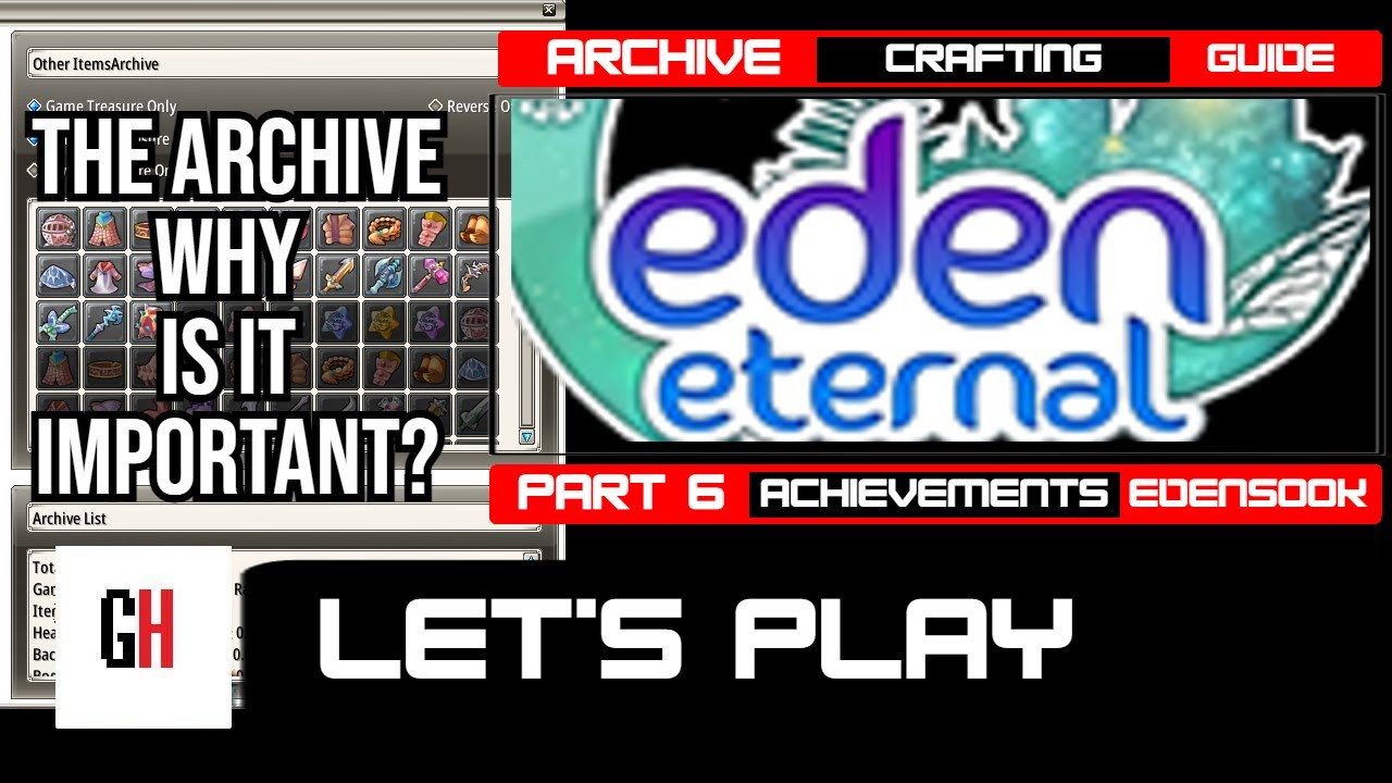 Archive and Crafting Guide, Why Is It Important - Eden Eternal Let&rsquo;s Play 6