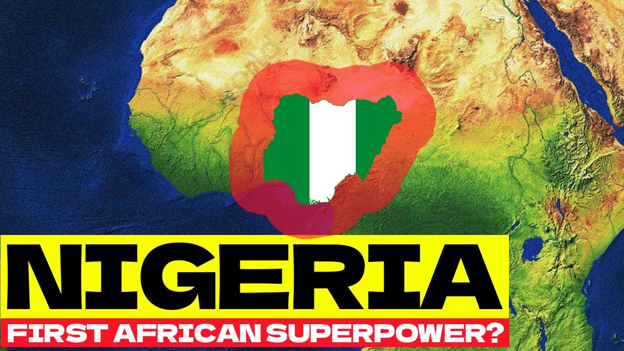 Nigeria: Just Hype Or Africa's First Superpower?