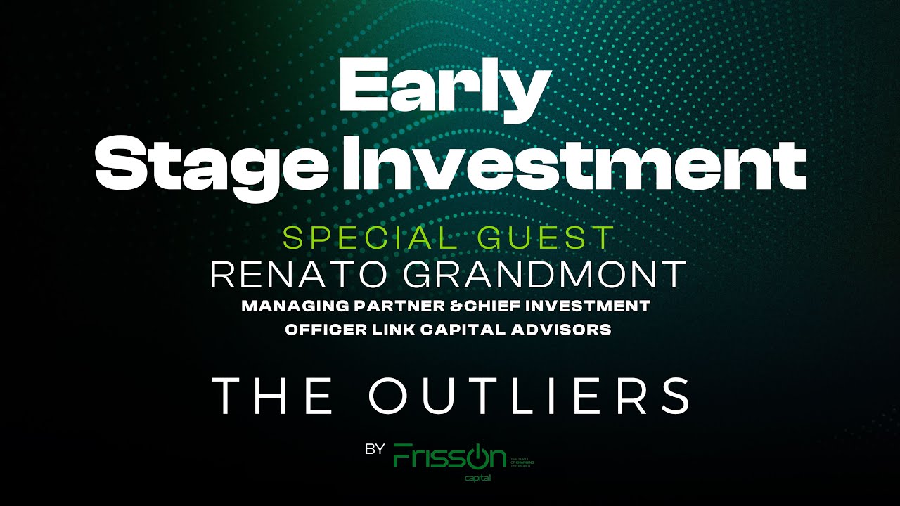 Early stage investment // Renato Granmont