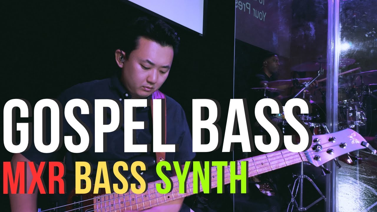 🎸 Church Bass Vibes – Gospel Set with MXR Synth (1st Try!)