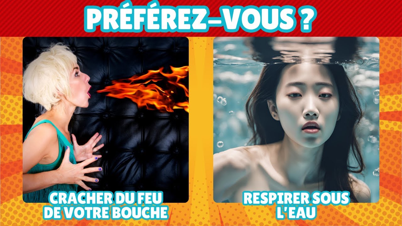 LEQUEL PRÉFÉREZ VOUS   LES CHOIX LES PLUS DIFFICILES DE VOTRE VIE -JEU DE CHOIX - QUIZ