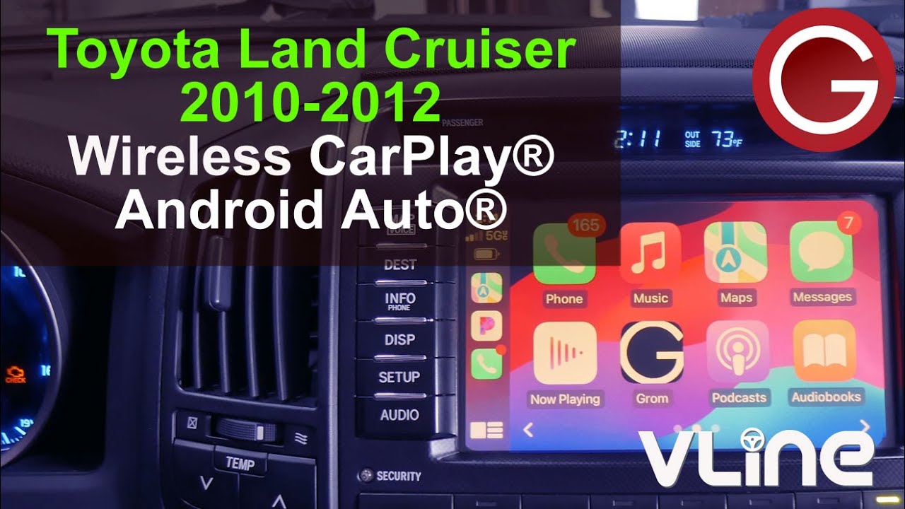 Wireless CarPlay & Android Auto with GROM VLine VL2 on 2010-2012 Toyota Land Cruiser (Factory Nav)