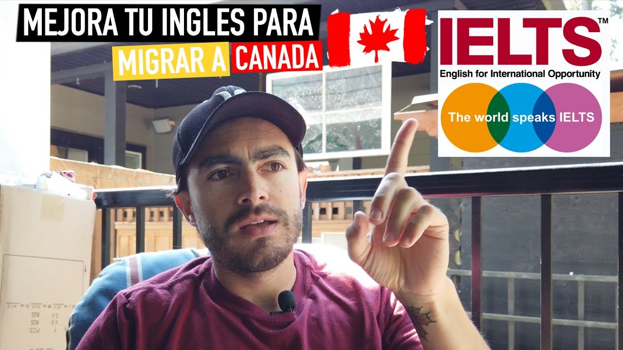 Cómo sacar un mejor puntaje en IELTS para migrar a Canadá