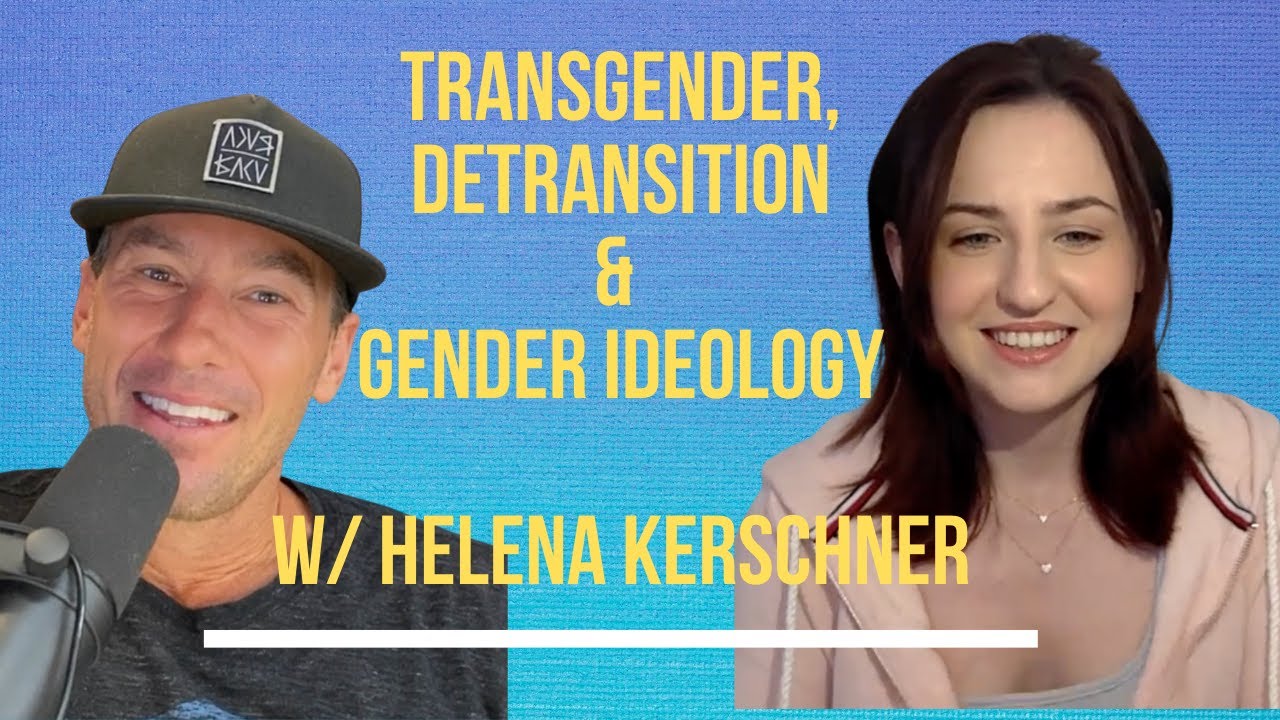 Transgender, detransitioning, and gender ideology: A conversation with Helena