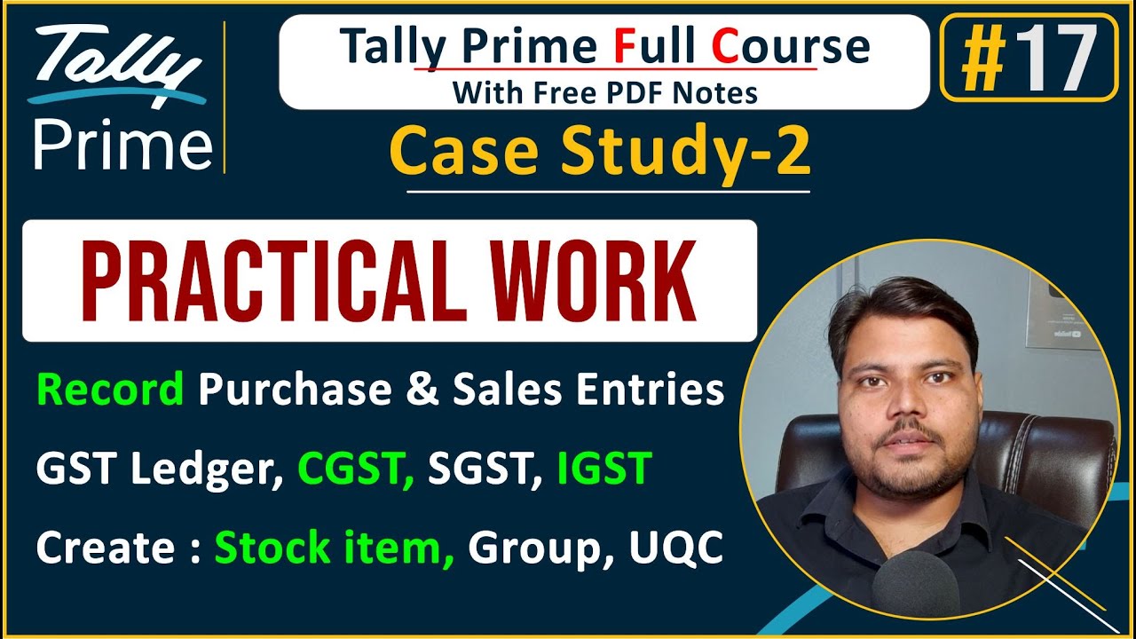Record Purchase Entries With GST in Tally Prime, Full Practical with pdf notes in Hindi | Lecture 17