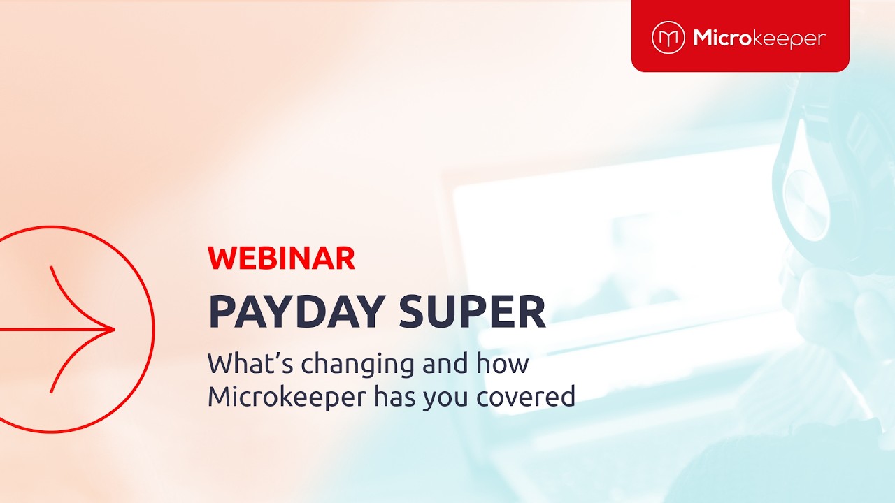 Webinar: Payday Super, what you need to know