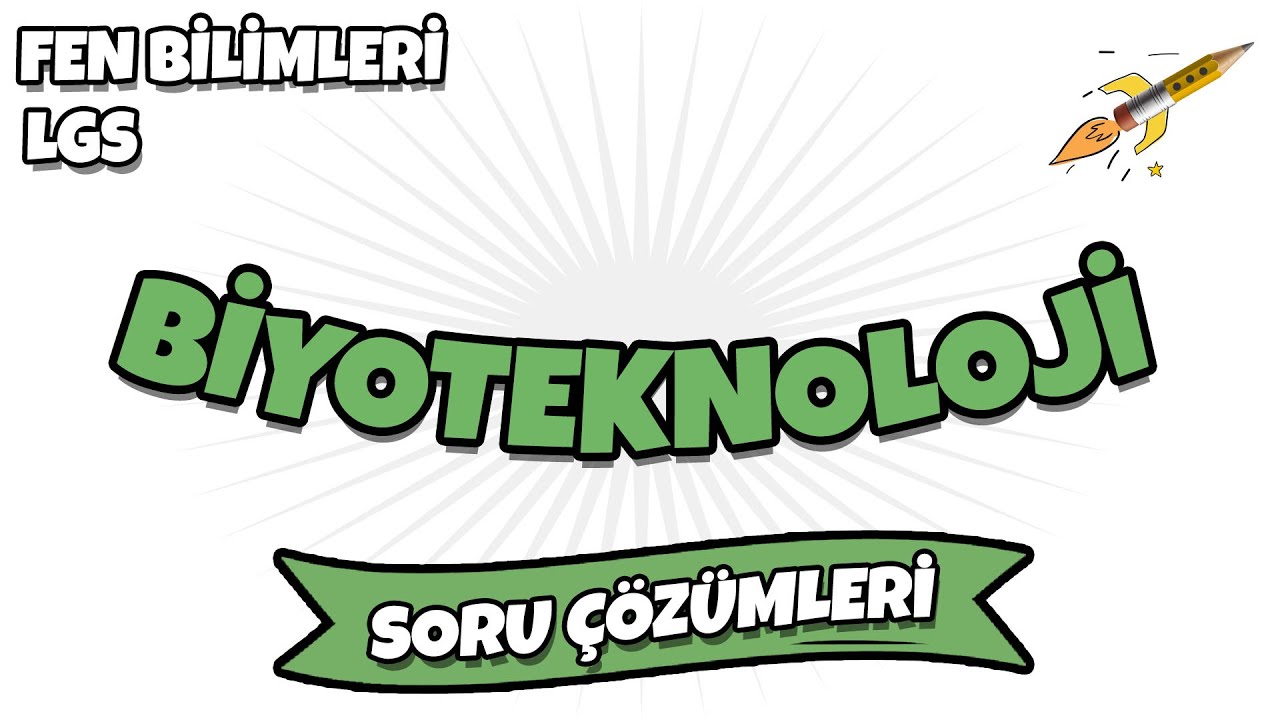 Biyoteknoloji LGS Soru Çözümleri #hedefekoş