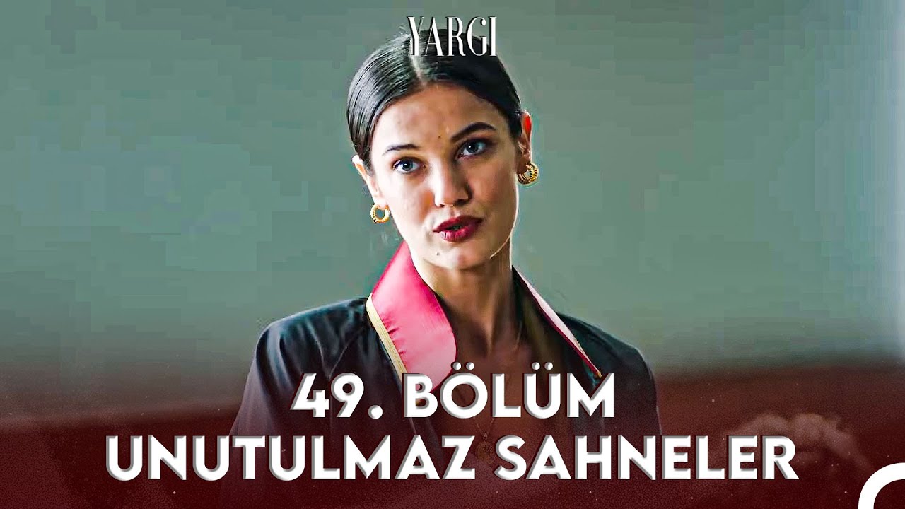 Yargı 49. Bölüm Aklımızda Kalanlar - Yargı