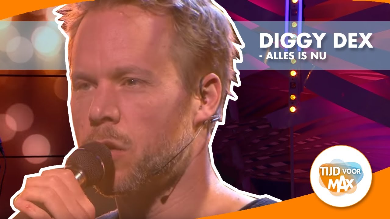 Diggy Dex - Alles is nu | TIJD VOOR MAX