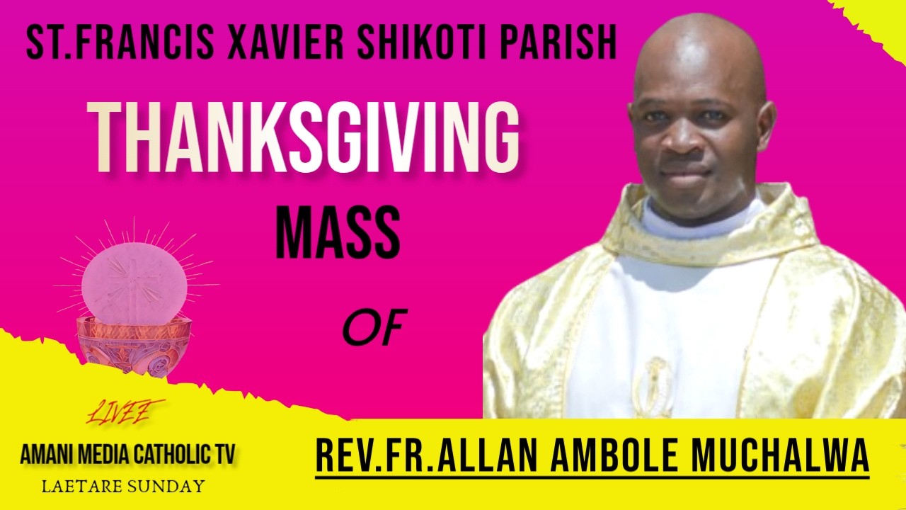 AMANI MEDIA TV LIVE |  REV.FR. ALLAN MUCHALWA AMBOLE | SHIKOTI PARISH KAKAMEGA