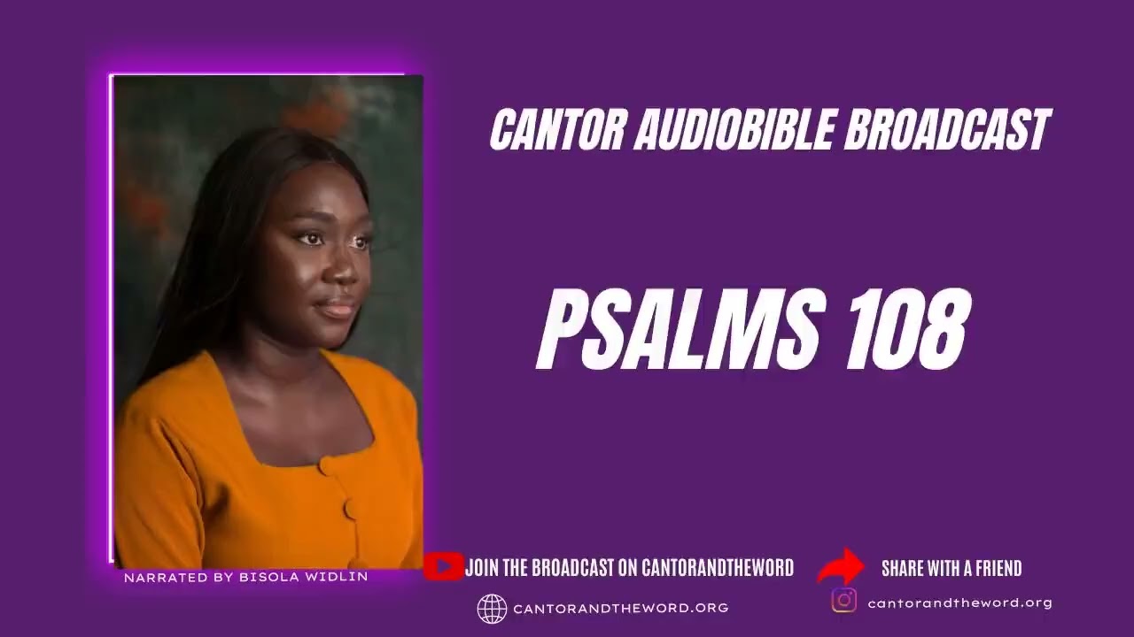 PSALM 108 Cantor Audiobible Broadcast DAY  183