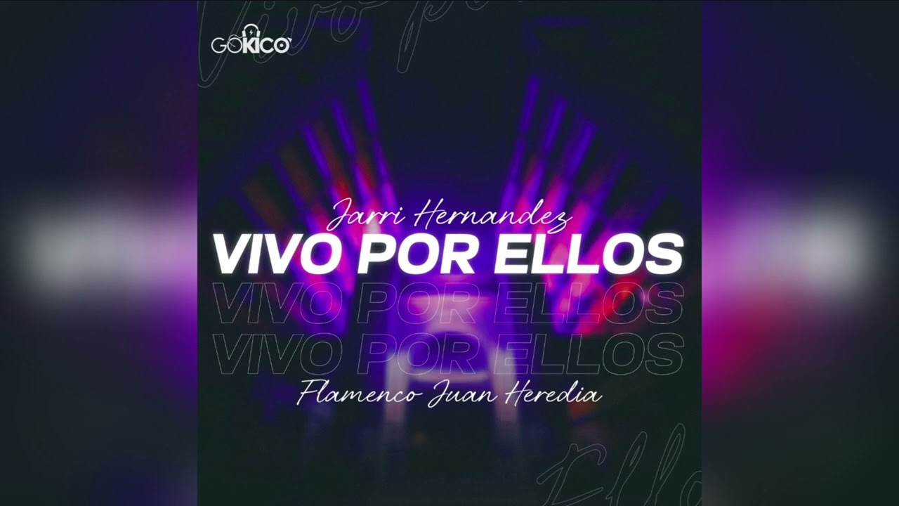 Jarri Hernández - Vivo Por Ellos 