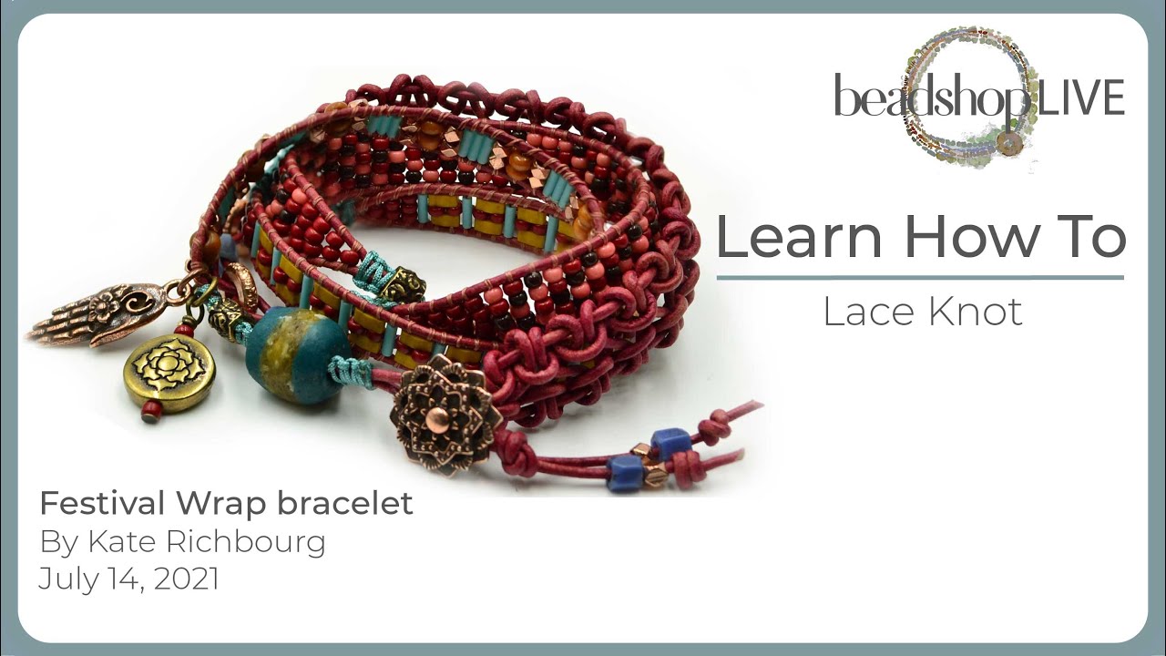 Beadshop LIVE: Festival Wrap bracelet with a NEW leather Knot with Kate