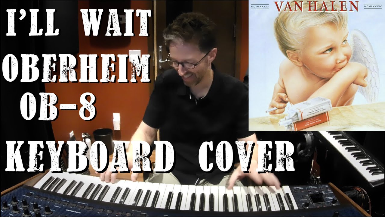 Van Halen - I’ll Wait Keyboard Cover on Oberheim OB-8 Synth - all parts recreated