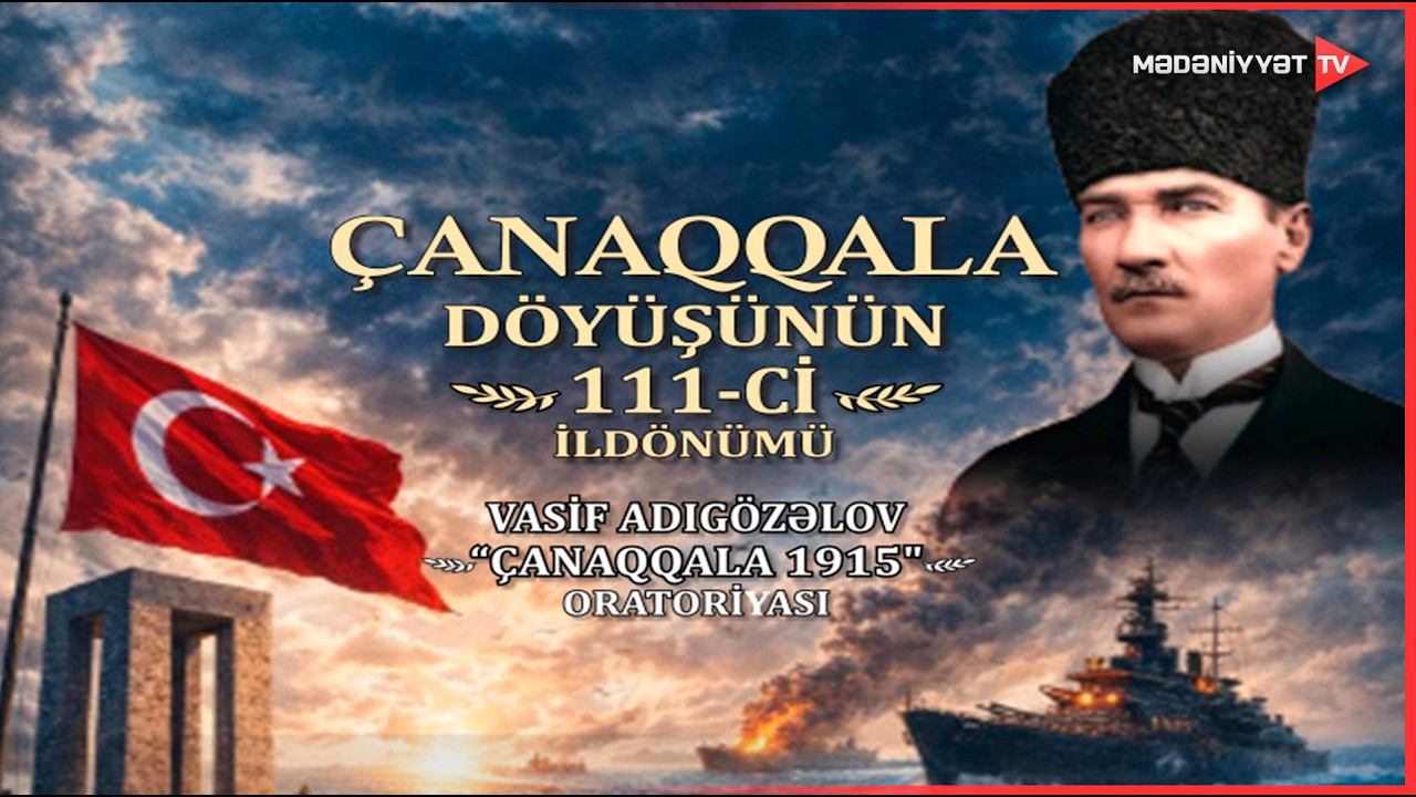 Vasif Adıg&ouml;zəlov &ndash; &ldquo;&Ccedil;anaqqala 1915&rdquo; oratoriyası | 04.04.2026