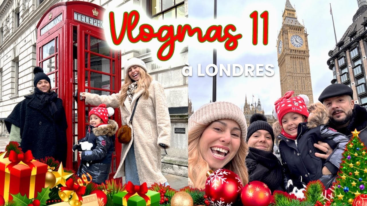VLOGMAS 11 : JESSY EN RÊVAIT ! 😍/ BIG BEN, MARCHÉ DE NOËL, TRAFALGAR SQUARE / Vlogmas à Londres 2024