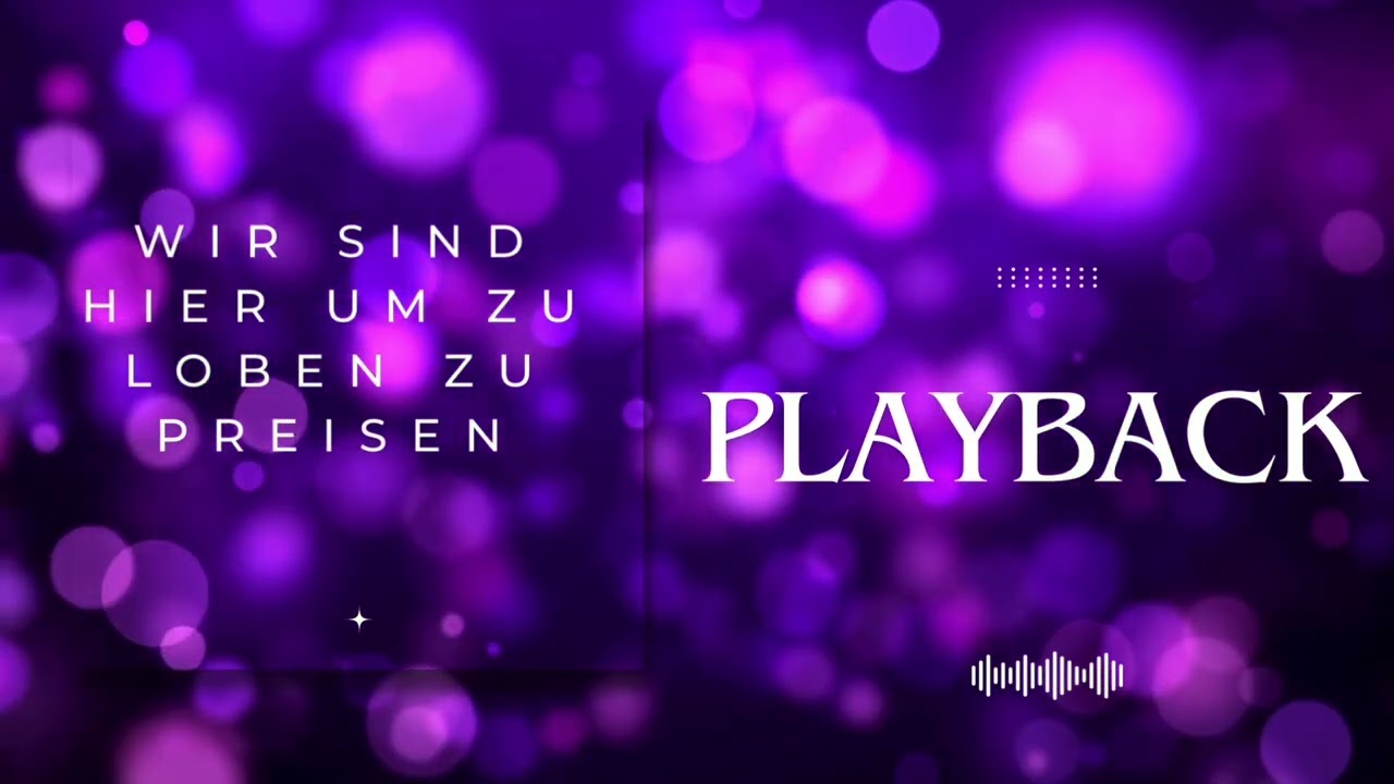 Sinti wir sind hier um zu loben zu Preisen playback Lobpreis