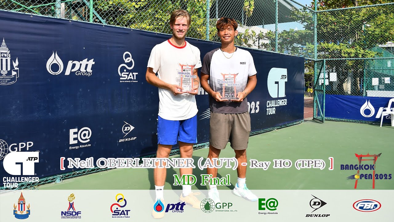 Bangkok Open 2025 2 MD Final - Ray HO TPE Neil OBERLEITNER AUT VS Daniel CUKIERMAN ISR Joshua PARIS