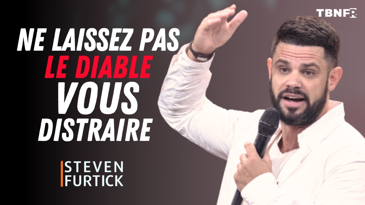 Ne laissez pas le diable vous distraire | Steven Furtick | TBN FR