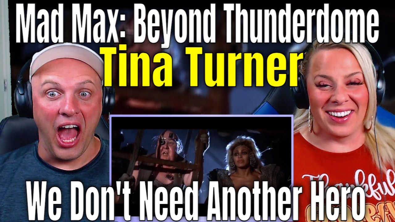 Reaction To Mad Max: Beyond Thunderdome • We Don't Need Another Hero • Tina Turner