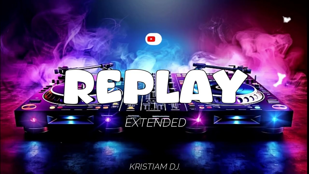 YANDEL, DEI V, SQUARE HOUZE - REPLAY (extended remix) KRISTIAM DJ.